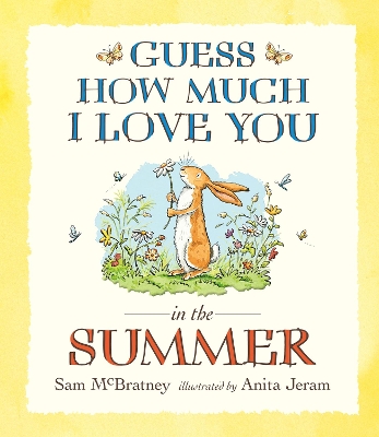 GUESS HOW MUCH I LOVE YOU IN THE SUMMER - SAM MCBRATNEY-ANIT