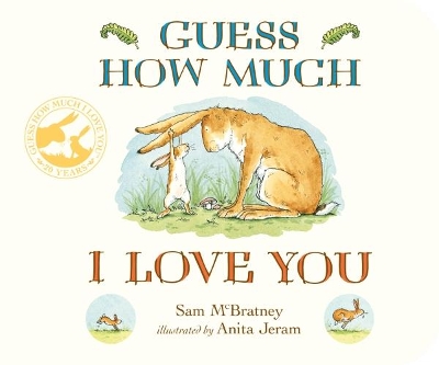 GUESS HOW MUCH I LOVE YOU - SAM MCBRATNEY-ANITA JERAM