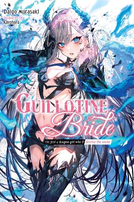 GUILLOTINE BRIDE - DAIGO MURASAKIKAYAHARAKIKI PIATKOWSKA