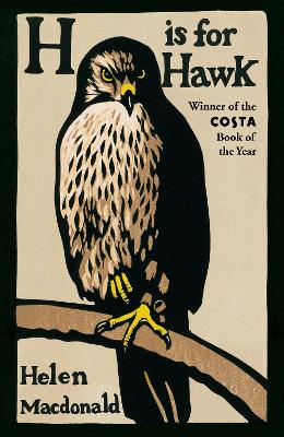 H IS FOR HAWK PB B FORMAT - HELEN MACDONALD