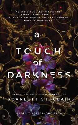 HADES X PERSEPHONE 1: A TOUCH OF DARKNESS PB - SCARLETT ST.