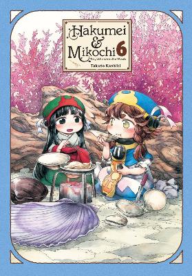 HAKUMEI   MIKOCHI: TINY LITTLE LIFE IN THE WOODS VOL. 6 - AB