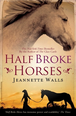 HALF BROKE HORSES PB B FORMAT - JEANNETTE WALLS