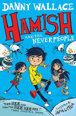 HAMISH AND THE NEVERPEOPLE  PB - DANNY WALLACE-JAMIE LITTLER