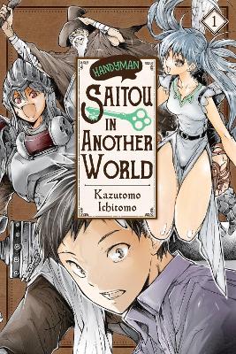 HANDYMAN SAITOU IN ANOTHER WORLD VOL. 1 - ANTHONY QUINTESSEN
