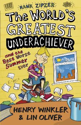 HANK ZIPZER 8: THE WORLDS GREATEST UNDERACHIEVER AND THE BES