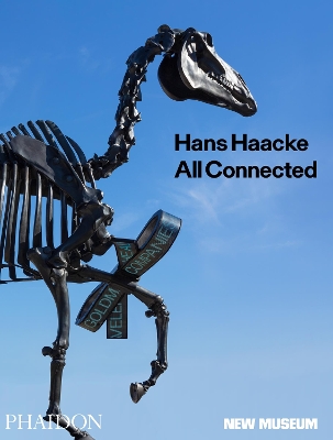 HANS HAACKE ALL CONNECTED PUBLISHED IN ASSOCIATION WITH THE