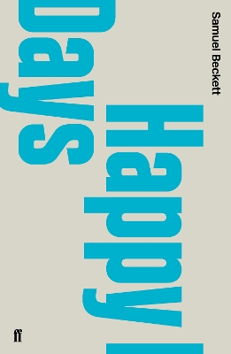 HAPPY DAYS - SAMUEL BECKETT