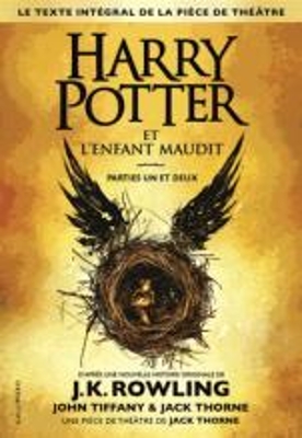 HARRY POTTER ET LENFANT MAUDIT  HC - J K ROWLING-JOHN TIFFAN