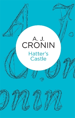 HATTERS CASTLE PB - A. J. CRONIN