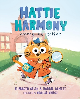 HATTIE HARMONY: WORRY DETECTIVE HC BBK - ELIZABETH OLSEN-ROB