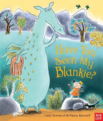 HAVE YOU SEEN MY BLANKIE? HC - LUCY ROWLAND-PAULA METCALF