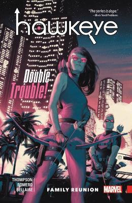 HAWKEYE: KATE BISHOP VOL. 3 - FAMILY REUNION    PB - KELLY T