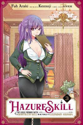HAZURE SKILL: THE GUILD MEMBER WITH A WORTHLESS SKILL IS ACT