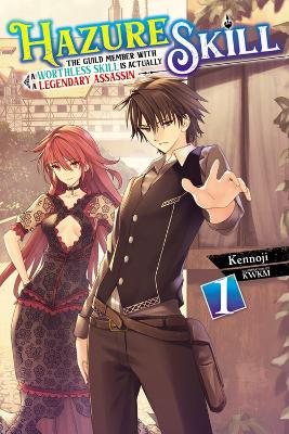 HAZURE SKILL: THE GUILD MEMBER WITH A WORTHLESS SKILL IS ACT