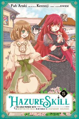 HAZURE SKILL: THE GUILD MEMBER WITH A WORTHLESS SKILL IS ACT