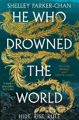 HE WHO DROWNED THE WORLD - SHELLEY PARKER-CHAN