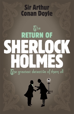 HEADLINE REVIEW CLASSICS : THE RETURN OF SHERLOCK HOLMES PB