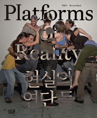 HEAVEN BAEK: PLATFORMS OF REALITY (BILINGUAL EDITION) PB - H