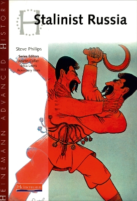 HEINEMANN ADVANCED HISTORY STALINIST RUSSIA  PB - STEVE PHIL