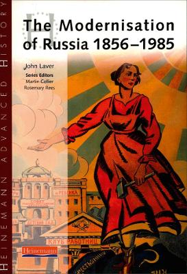 HEINEMANN ADVANCED HISTORY THE MODERNISATION OF RUSSIA 1856-
