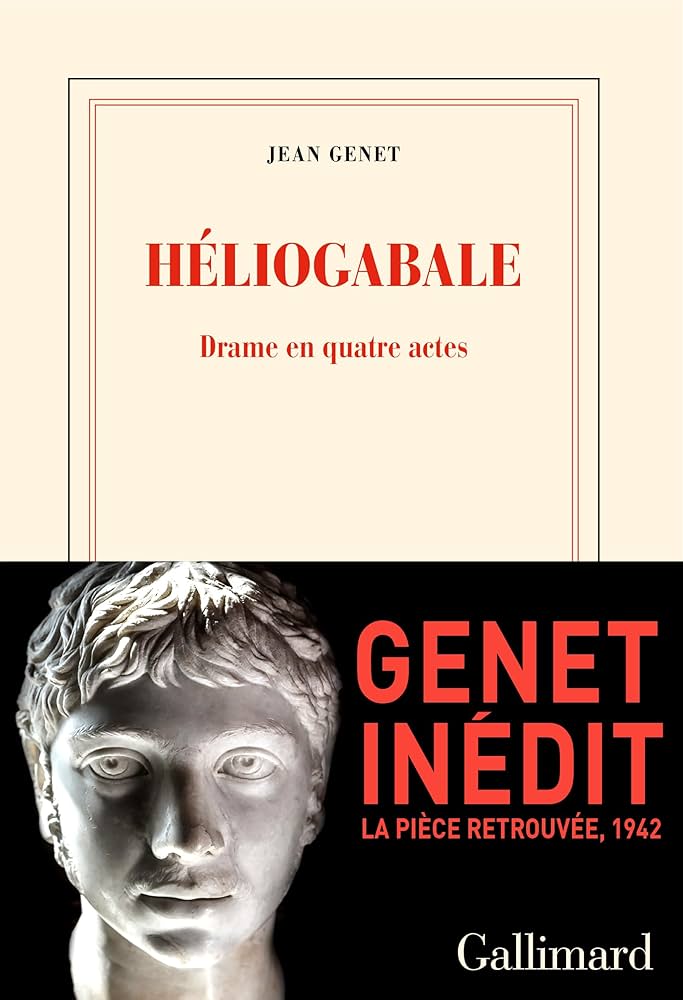 HELIOGABALE - DRAME EN QUATRE ACTES BROCHE - GENET JEAN