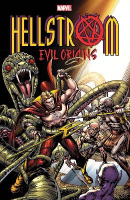 HELLSTROM: EVIL ORIGINS     PB - GARY FRIEDRICH-CHRIS CLAREM