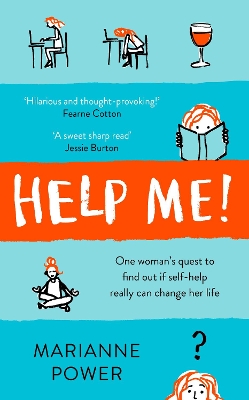 HELP ME! ONE WOMANS QUEST TO FIND OUT IF SELF HELP CAN REALL