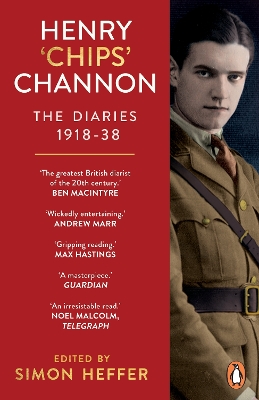 HENRY ‘CHIPS’ CHANNON: THE DIARIES (VOLUME 1) : 1918-38 PB -