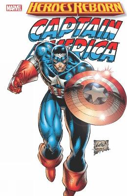 HEROES REBORN: CAPTAIN AMERICA    PB - ROB LIEFELD-JEPH LOEB