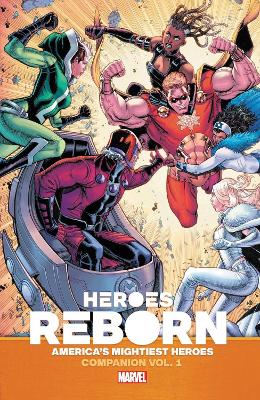 HEROES REBORN: EARTHS MIGHTIEST HEROES COMPANION VOL. 1   PB