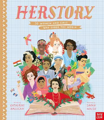HERSTORY : 50 WOMEN AND GIRLS WHO SHOOK THE WORLD HC - KATHE