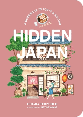 HIDDEN JAPAN: FOOD FUN   EXPERIENCES OFF THE BEATEN PATH IN