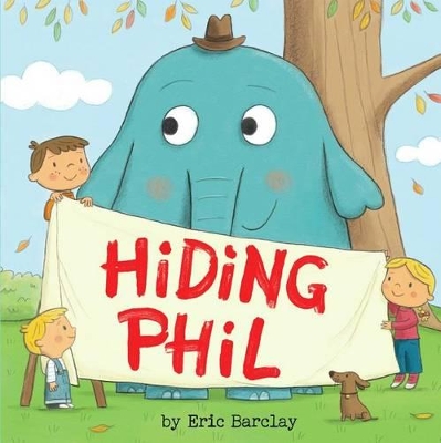 HIDING PHIL  HC - ERIC BARCLAY