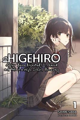 HIGEHIRO: AFTER BEING REJECTED I SHAVED AND TOOK IN A HIGH S