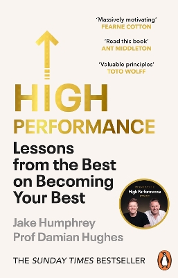 HIGH PERFORMANCE : LESSONS FROM THE BEST ON BECOMING YOUR BE