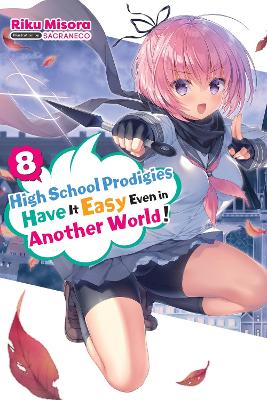 HIGH SCHOOL PRODIGIES HAVE IT EASY EVEN IN ANOTHER WORLD! VO