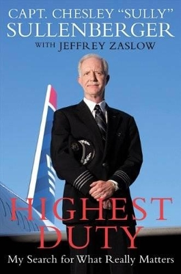 HIGHEST DUTY :MY SEARCH FOR WHAT REALLY MATTERS  PB -  CAPTA