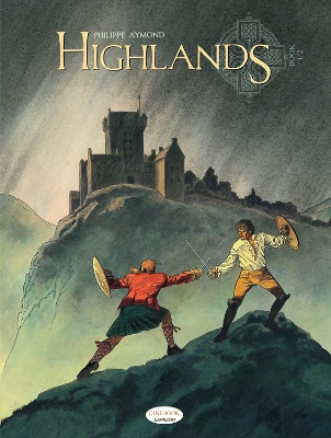 HIGHLANDS - BOOK 1 OF 2 - PHILIPPE AYMOND
