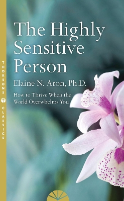 HIGHLY SENSITIVE PERSON  PB - ELAINE N. ARON
