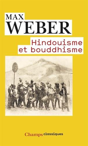 HINDOUISME ET BOUDDHISME  POCHE - WEBER MAX