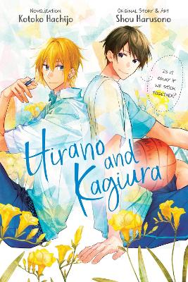 HIRANO AND KAGIURA (NOVEL) - KEVIN STEINBACH-KOTOKO HACHIJO-