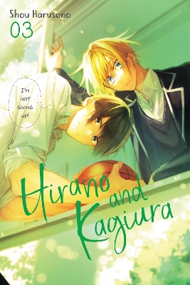 HIRANO AND KAGIURA VOL. 3 - LEIGHANN HARVEYSHOU HARUSONO