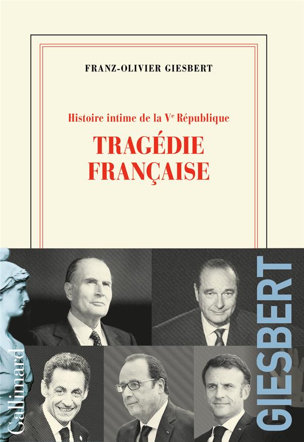 HISTOIRE INTIME DE LA VE REPUBLIQUE - TOME 3 - TRAGEDIE FRAN