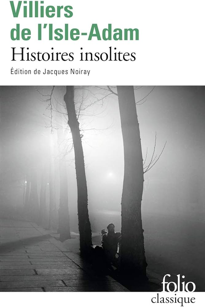 HISTOIRES INSOLITES - VILLIERS DE LI