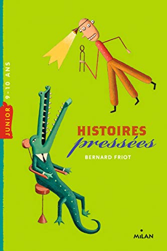 HISTOIRES PRESSEES TOME 01  POCHE - BERNARD FRIOT