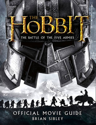 HOBBIT THE BATTLE OF THE FIVE ARMIES OFFICIAL MOVIE GUIDE HC