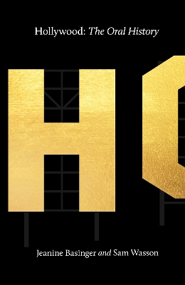 HOLLYWOOD : THE ORAL HISTORY - SAM WASSON-JEANINE BASINGER