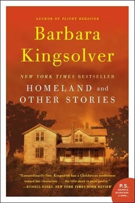 HOMELAND : AND OTHER STORIES PB - BARBARA KINGSOLVER