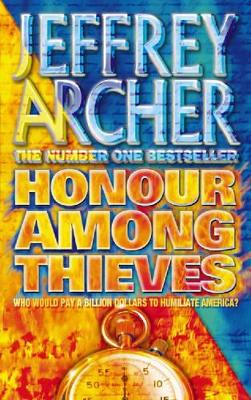 HONOUR AMONG THIEVES PB A FORMAT - JEFFREY ARCHER